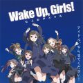 Wake Up, Girls! 七人的偶像
